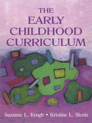 cover image of The Early Childhood Curriculum